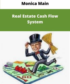Monica Main Real Estate Cash Flow System