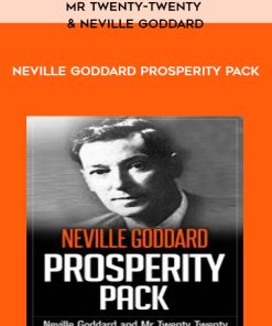 Mr Twenty-Twenty and Neville Goddard – Neville Goddard Prosperity Pack | Available Now !