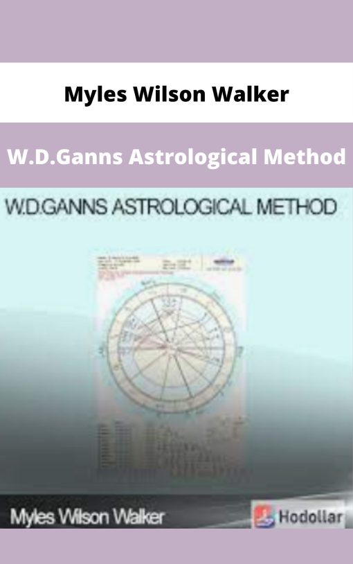 Myles Wilson Walker – W.D.Ganns Astrological Method | Available Now !