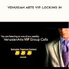 Mystery – Venusian Arts VIP: Locking In | Available Now !