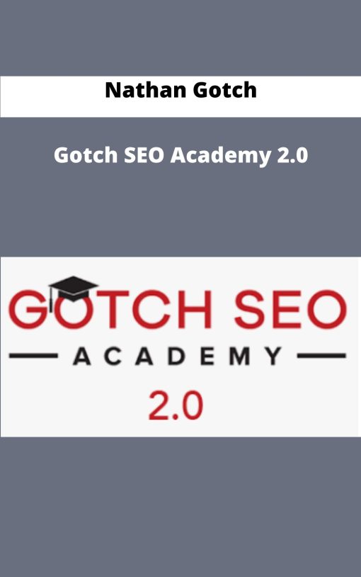 Nathan Gotch Gotch SEO Academy
