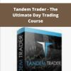 Nathan Michaud Tandem Trader The Ultimate Day Trading Course