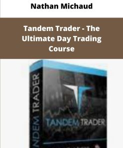 Nathan Michaud Tandem Trader The Ultimate Day Trading Course