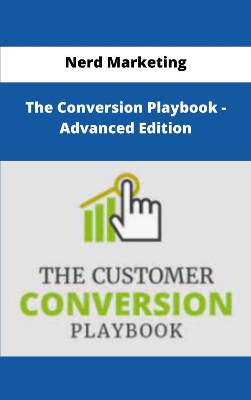 Nerd Marketing The Conversion Playbook Advanced Edition