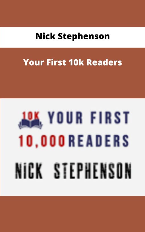 Nick Stephenson Your First k Readers