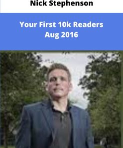 Nick Stephenson Your First k Readers Aug