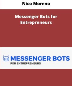 Nico Moreno Messenger Bots for Entrepreneurs