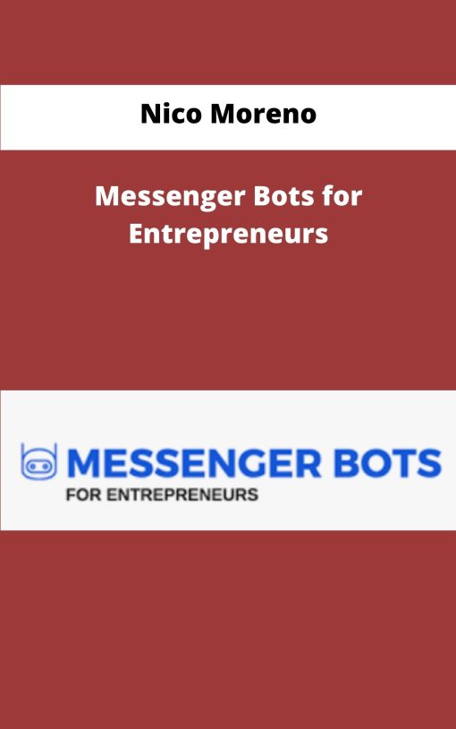 Nico Moreno Messenger Bots for Entrepreneurs