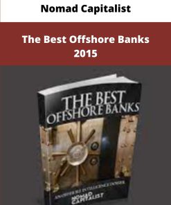 Nomad Capitalist The Best Offshore Banks