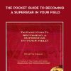 Olivia Fox Cabane – The Pocket Guide To Becoming A Superstar In Your Field | Available Now !