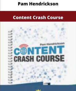 Pam Hendrickson Content Crash Course