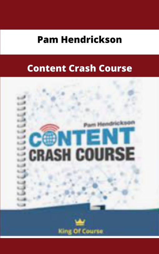 Pam Hendrickson Content Crash Course