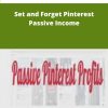 Passive Pinterest Profits – Set and Forget Pinterest Passive Income