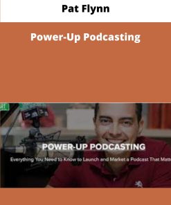 Pat Flynn Power Up Podcasting