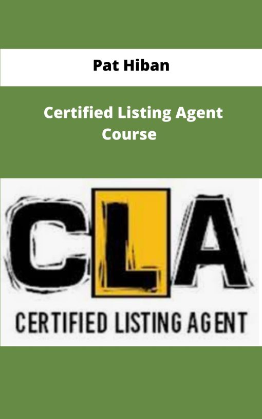 Pat Hiban Certified Listing Agent Course
