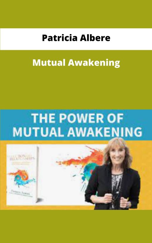 Patricia Albere Mutual Awakening
