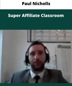 Paul Nicholls Super Affiliate Classroom