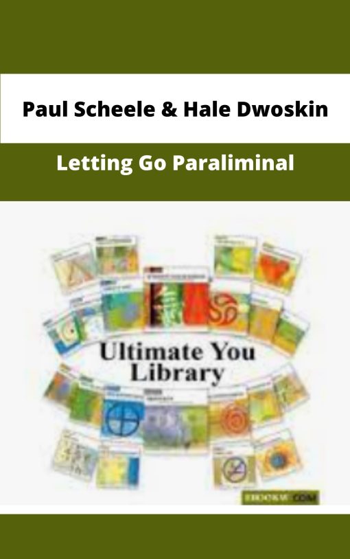 Paul Scheele Hale Dwoskin Letting Go Paraliminal