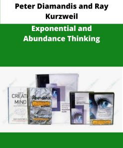 Peter Diamandis and Ray Kurzweil Exponential and Abundance Thinking