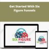 Peter Pru Get Started With Six Figure Funnels