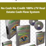Physical Course - No Cash No Credit 100% LTV Real Estate Cash Flow System | Available Now !