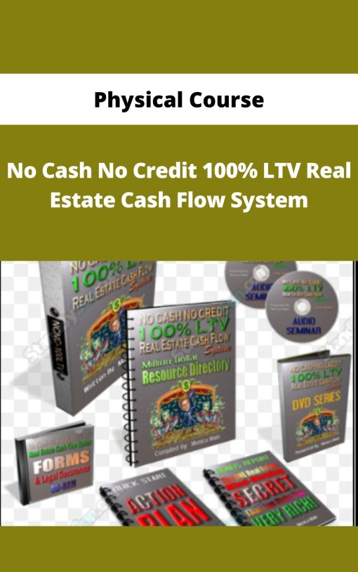 Physical Course – No Cash No Credit 100% LTV Real Estate Cash Flow System | Available Now !