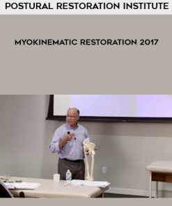 Postural Restoration Institute – Myokinematic Restoration 2017 | Available Now !