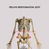 Postural Restoration Institute – Pelvis Restoration 2017 | Available Now !