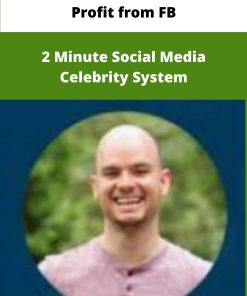 Profit from FB Minute Social Media Celebrity System