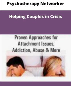 Psychotherapy Networker Helping Couples in Crisis