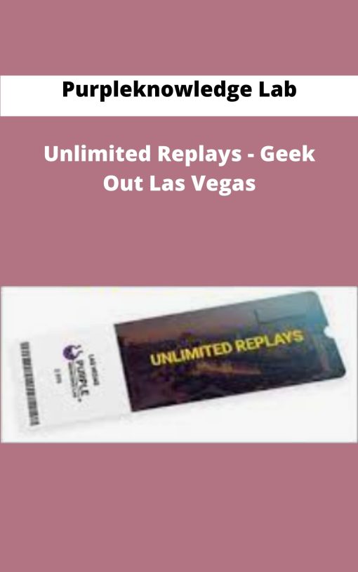 Purpleknowledge Lab Unlimited Replays Geek Out Las Vegas