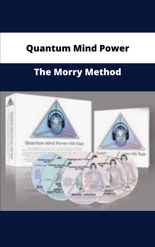 Quantum Mind Power The Morry Method