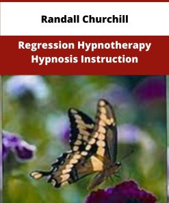 Randall Churchill Regression Hypnotherapy Hypnosis Instruction