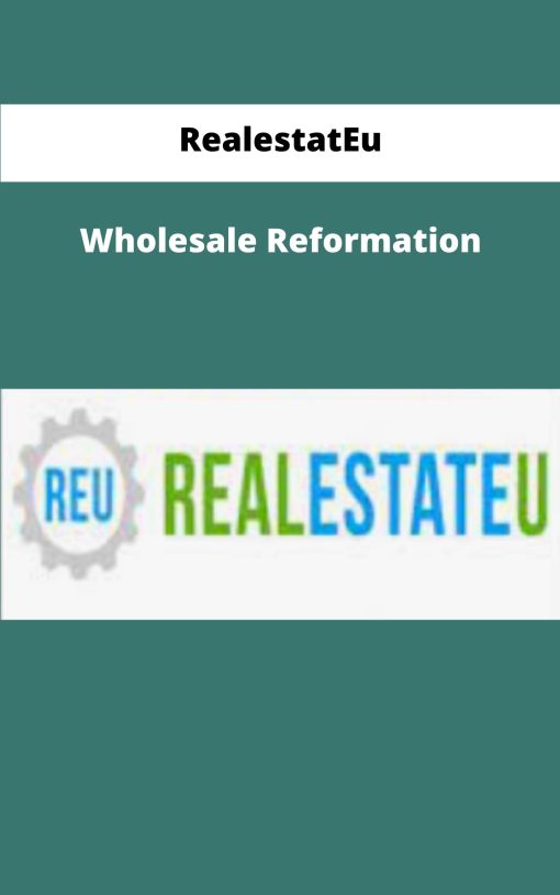 RealestatEu Wholesale Reformation