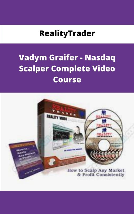 RealityTrader Vadym Graifer Nasdaq Scalper Complete Video Course