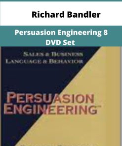 Richard Bandler Persuasion Engineering DVD Set