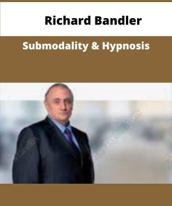 Richard Bandler Submodality Hypnosis