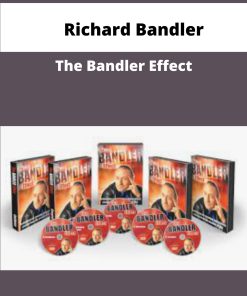 Richard Bandler The Bandler Effect