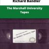 Richard Bandler The Marshall University Tapes