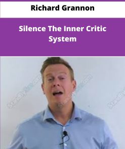 Richard Grannon Silence The Inner Critic System