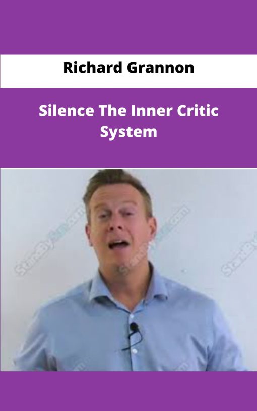 Richard Grannon Silence The Inner Critic System