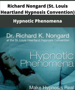 Richard Nongard St Louis Heartland Hypnosis Convention Hypnotic Phenomena