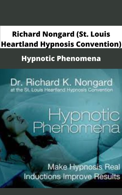 Richard Nongard St Louis Heartland Hypnosis Convention Hypnotic Phenomena