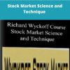 Richard Wyckoff Course Stock Market Science and Technique