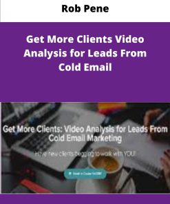 Rob Pene Get More Clients Video Analysis for Leads From Cold Email