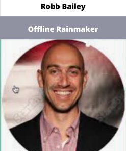 Robb Bailey Offline Rainmaker