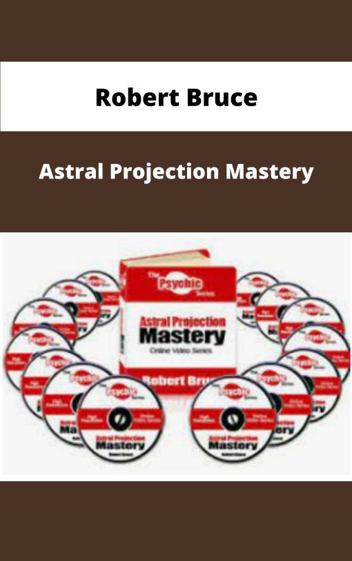 Robert Bruce Astral Projection Mastery