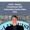 Robert Dilts NLPU Master Practitioner Self Instruction Series Video Files