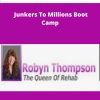 Robyn Thompson Junkers To Millions Boot Camp