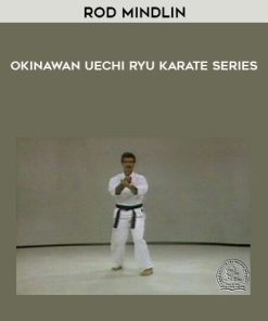 Rod Mindlin – Okinawan Uechi Ryu Karate Series | Available Now !